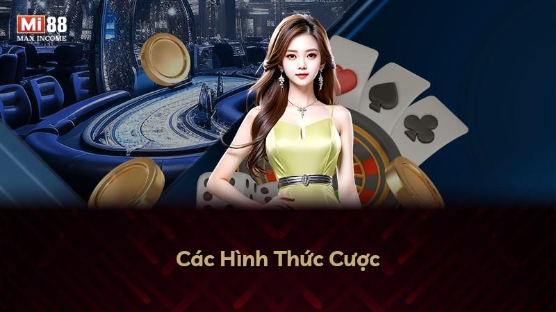 Các Hình Thức Cược
