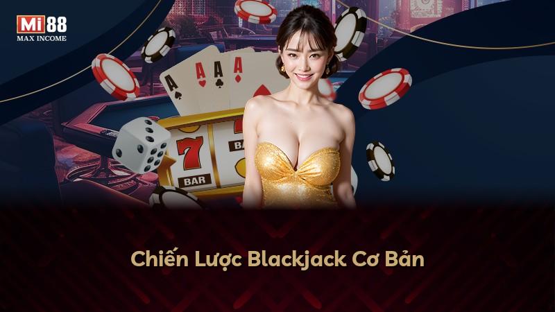 Chiến Lược Blackjack Cơ Bản