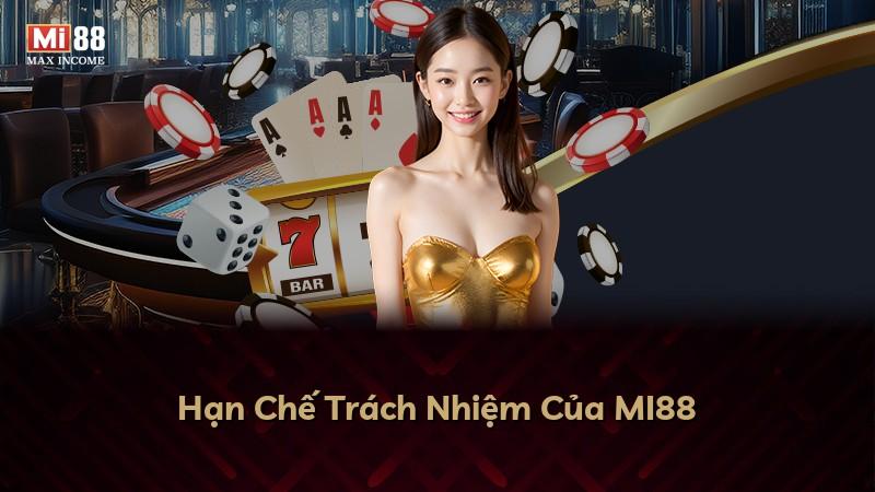 Hạn Chế Trách Nhiệm Của MI88