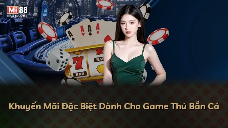 Khuyến Mãi Đặc Biệt Dành Cho Game Thủ Bắn Cá