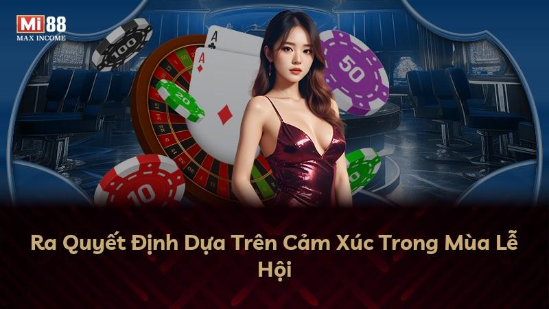 Ra Quyết Định Dựa Trên Cảm Xúc Trong Mùa Lễ Hội