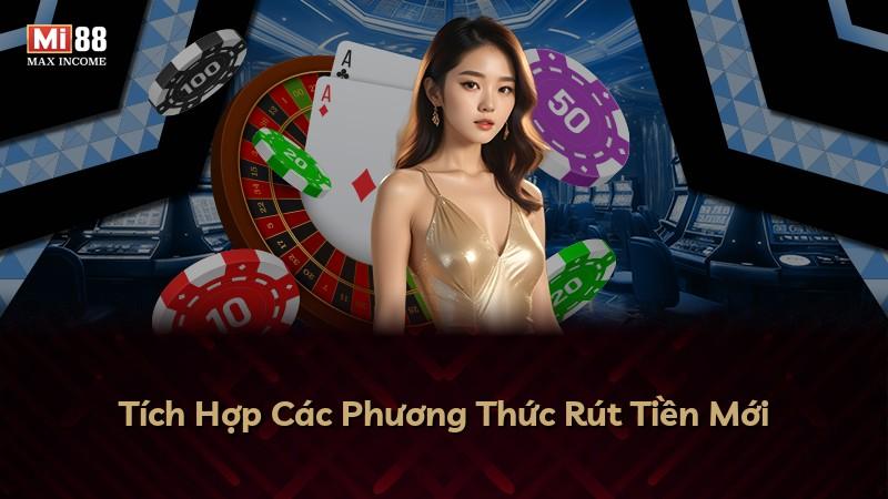 Tích Hợp Các Phương Thức Rút Tiền Mới